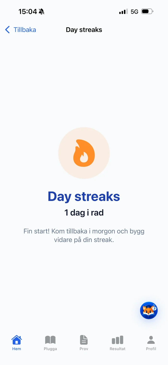 Day streaks-sidan med en flamma och texten 1 dag i rad
